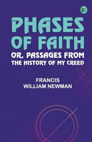 Phases of Faith; Or Passages from the History of My Creed - A Deep Dive Review