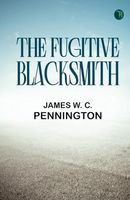 THE FUGITIVE BLACKSMITH