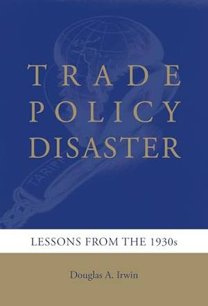 Book review of Trade Policy Disaster: Lessons from the 1930s